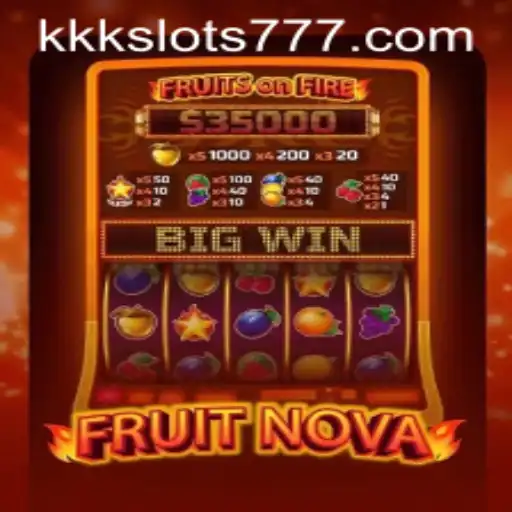 Explorando o Mundo do Jogo FruitNova e KKK Slots